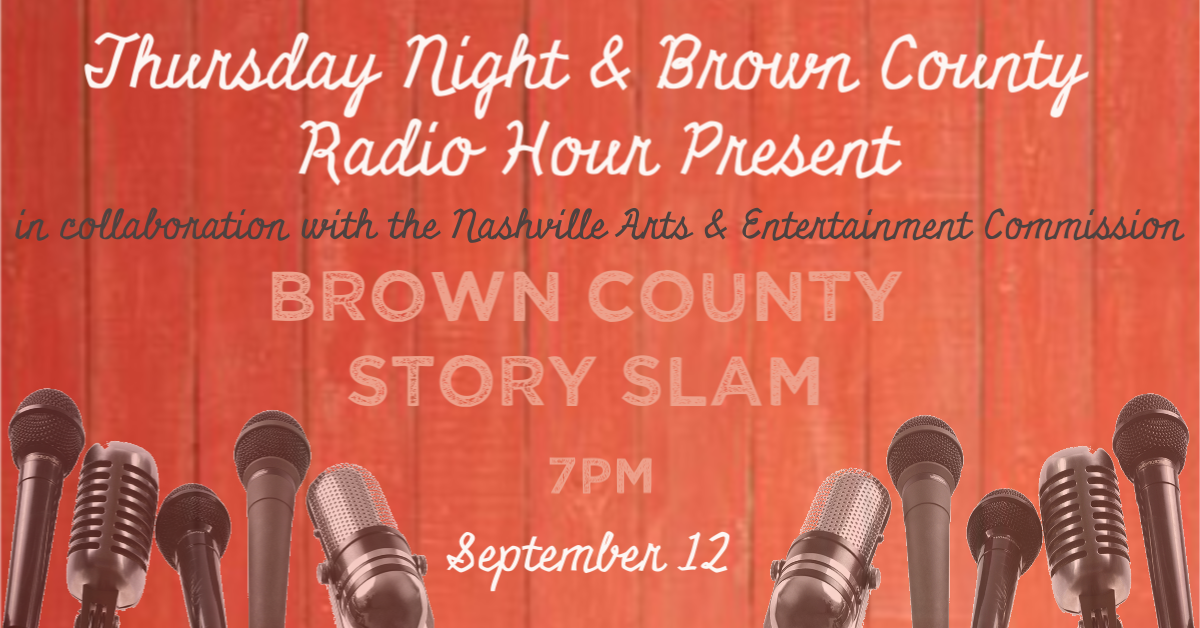 Thursday Night Presents Brown County Story Slam Brown County Inn